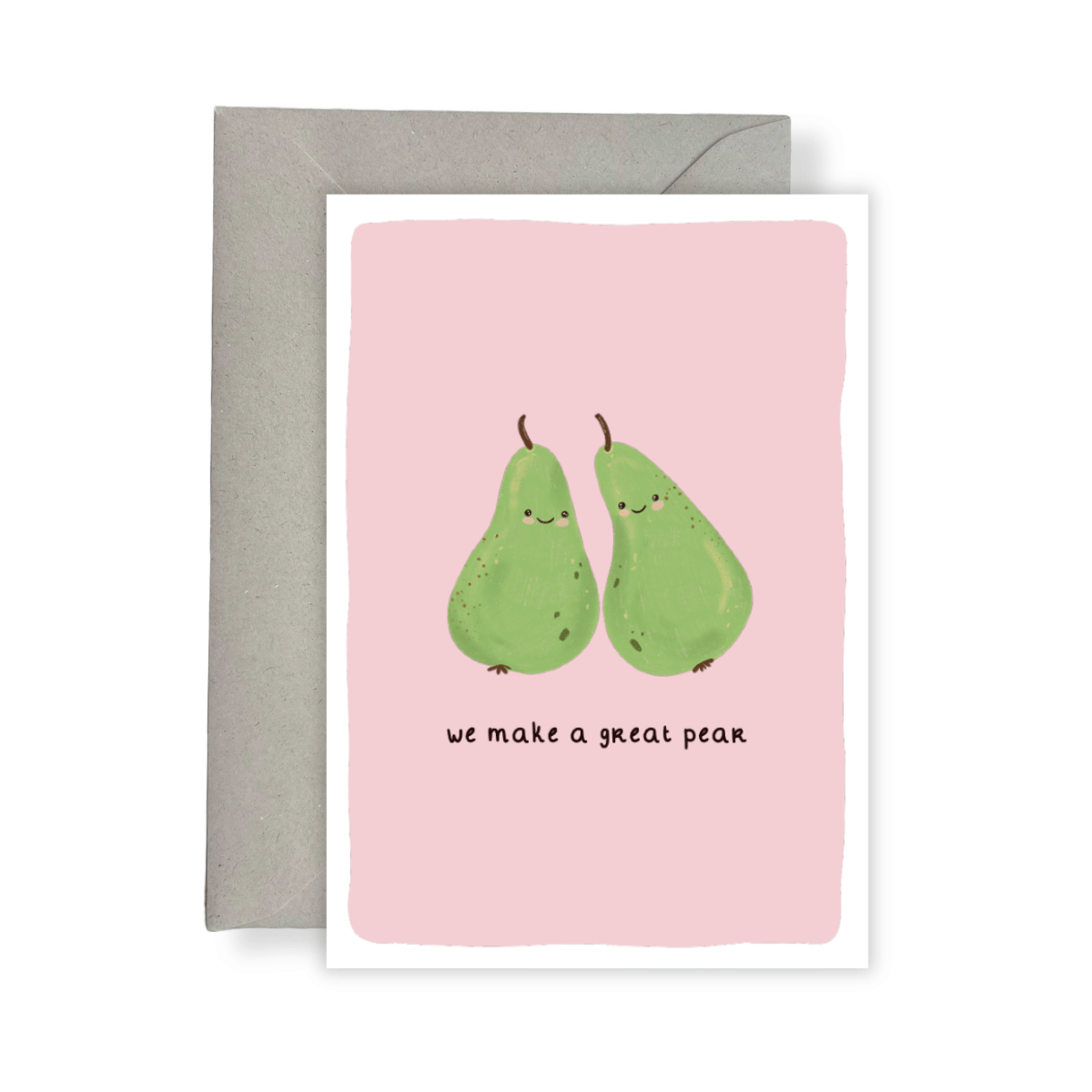 Wenskaart - We make a great pear
